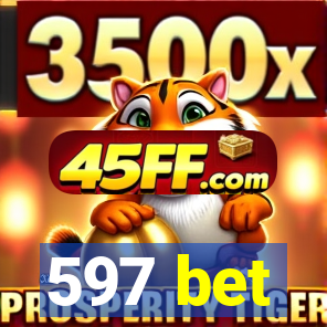 597 bet